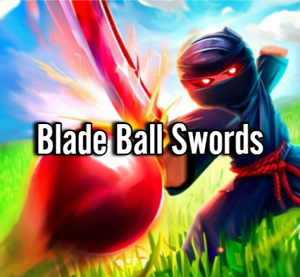 Blade Ball Swords