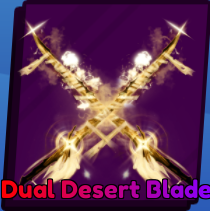 Dual Desert Blade