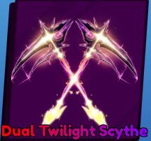 Dual Twilight Scythe