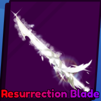 Ressurrection Blade