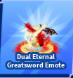 Dual Eternal GreatSword Emote