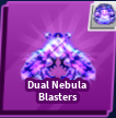 Dual Nebula Blasters ( Finisher )